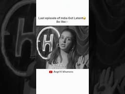 Last Episode Of India Got Latent be like😂 @jagritikhurana | #relatable