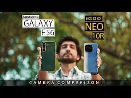 Samsung Galaxy F56 VS iQOO Neo 10R CAMERA COMPARISON | BEST CAMERA PHONE UNDER 30000 RS ??