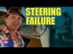 Total Steering Failure at Sea! | Emergency Fix to Save the Boat