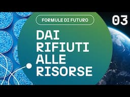 DAI RIFIUTI ALLE RISORSE - Formule di futuro #3