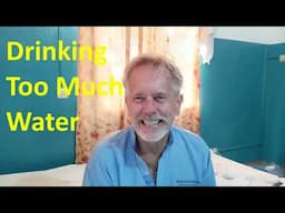 Drinking Too Much Water