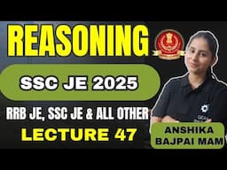 SSC JE REASONING LECTURE 47