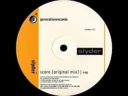 Slyder - Score ( Original Mix )