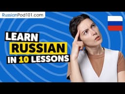 Learn Russian: 20 Beginner Russian Videos You Must Watch