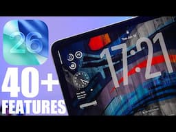 iPadOS 26 - 40+ New FEATURES !