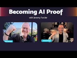Becoming AI Proof with Jeremy Forcier