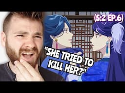 THIS WAS SO BRUTAL!!! | THE APOTHECARY DIARIES | SEASON 2 - EPISODE 6 | REACTION!!