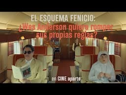 Cine aparte • "El esquema fenicio": ¿Wes Anderson quiere romper sus propias reglas?