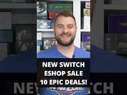 MASSIVE NEW Nintendo Eshop Sale - 10 Switch Deals Worth Buying!