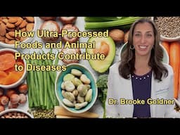 How Ultra-Processed Foods and Animal Products Contribute to Diseases