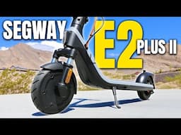 Segway E2 Plus II Review: Still the King of Budget Scooters?