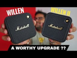 Marshall Willen vs Willen II 🔥 What's New & Should You Upgrade ?