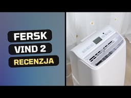 Fersk Vind 2 – RECENZJA 🚀 | Przenośny klimatyzator z WiFi i HEPA! ❄️ Czy warto?