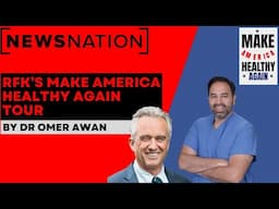 RFK's MAHA Tour And Measles- A Doctor on NewsNation Discusses