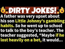 🤣DIRTY JOKES! - Little Johnny put the Teacher in a Moral Dillema with his Dirty Bet