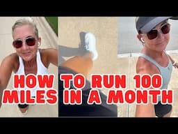 How to run 100 miles in a month