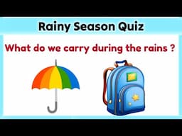 Rainy Season | Rainy season quiz | Rainy season for kids | Educational video for kids |Quiz for kids