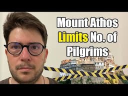 Mount Athos Limits the Number of Pilgrims