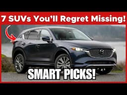 7 SUVs Only SMART People Buy (Do You Own It?)