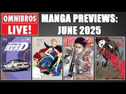 UPCOMING MANGA JUNE 2025! | Omnibros Live!