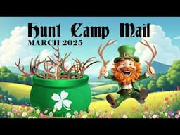 HUNT CAMP MAIL - March 2025