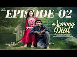 Mr Wrong Dial | Episode - 2 | Neeraj Bandari | Tanmayee | Uma Mahesh | Infinitum Media