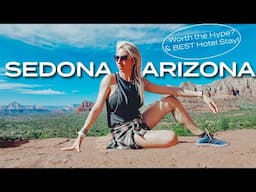 Is Sedona Worth the Hype?: Iconic Spots, Hikes, Vortex & Hotel Stay You Won't Believe! Budget Resort