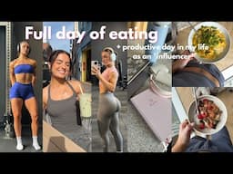 FULL DAY OF EATING & PRODUCTIVE DAY IN MY LIFE AS AN *influencer* | gym, chatty vlog, meal inspo