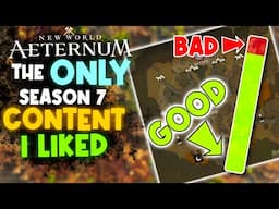 The ONE Thing That Made Season 7 Worth Playing ⚔️ New World Aeternum