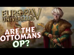 The OTTOMANS are the STRONGEST tag in #EU5???