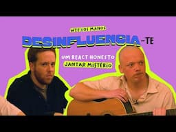 WTF Apresenta: Desinfluencia-te l Jantar Mistério