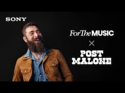 For The Music x Post Malone