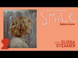 SMiLe Interviews. Elissa Steamer