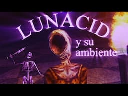 LUNACID y su Ambiente.