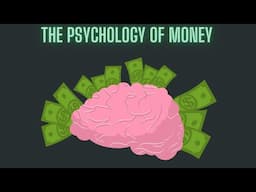 The Psychology of Money - Unlocking Wealth