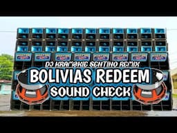 BOLIVIAS REDEEM | SOUND CHECK SLOW BEAT|_ DJ KRAMZKIE SENTINO REMIX - NEW VIRAL FREE LINK ⬇️