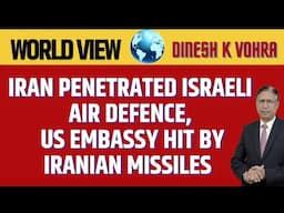 Iran Penetrated Israeli Air Defence, US Embassy Hit by Iranian Missiles
