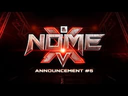 NOME XV ANNOUNCEMENT #5 | URLTV