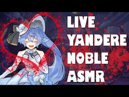 Dearest, Let Me Shower You With Love... [Live Yandere Noble ASMR]