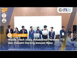 Dari Teknologi untuk Bumi : Waste Track 2025 Lahirkan Solusi Sampah Berbasis Digital