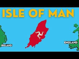What on Earth is the Isle of Man? (Not UK)