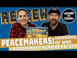 Peacemakers: Horrors of War - Review
