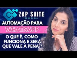 ZAP SUITE - O QUE É, COMO FUNCIONA E SERÁ QUE VAI TE AJUDAR ? AUTOMAÇÃO WHATSAPP