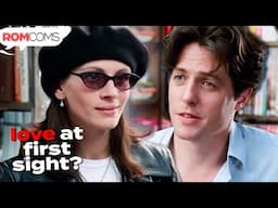 First Meetings in Iconic Romcoms That Were Love at First Sight | RomComs