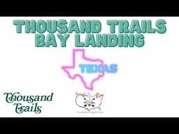 Thousand Trails Bay Landing ✅
