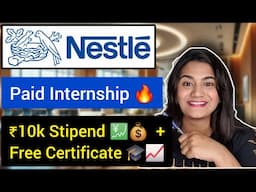 Nestle Paid Internship with Certificate for Fresher Graduates & Postgraduates 🔥 Nestership 2025