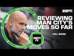Transfer Moves 👀 Have Man City’s signings made them contenders? | ESPN FC