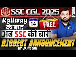 SSC CGL 2025 | 🔥Biggest Announcement for CGL Students | सब कुछ🆓 FREE ✅कर दिया | Maths by Sahil sir