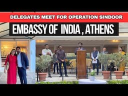 Operation Sindoor All Party Delegation Meet at Embassy of India, Athens, Greece | Indian in Greece
