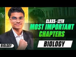 Most Important Chapters of Biology |